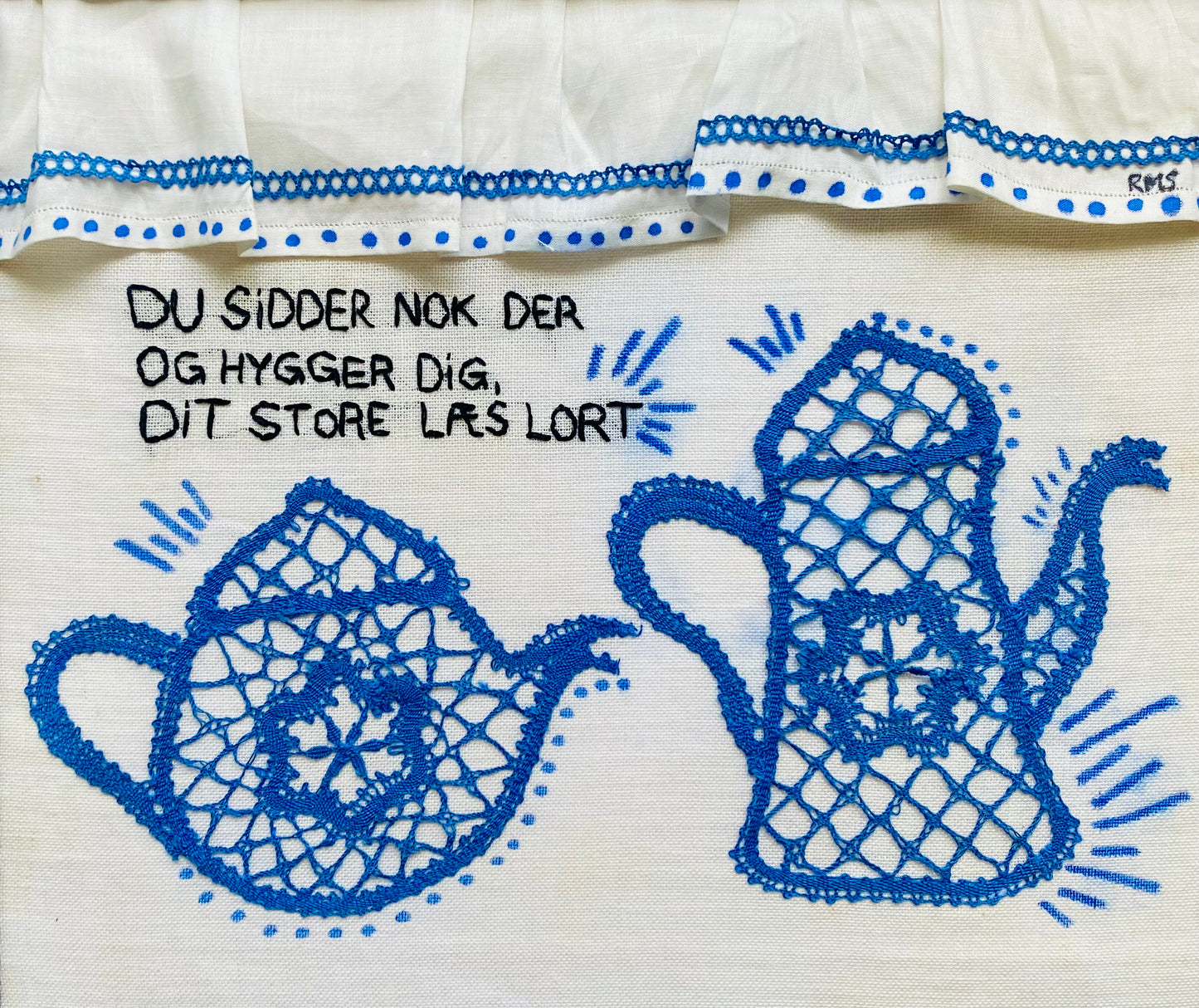 Du sidder nok der og hygger dig, dit store læs lort
