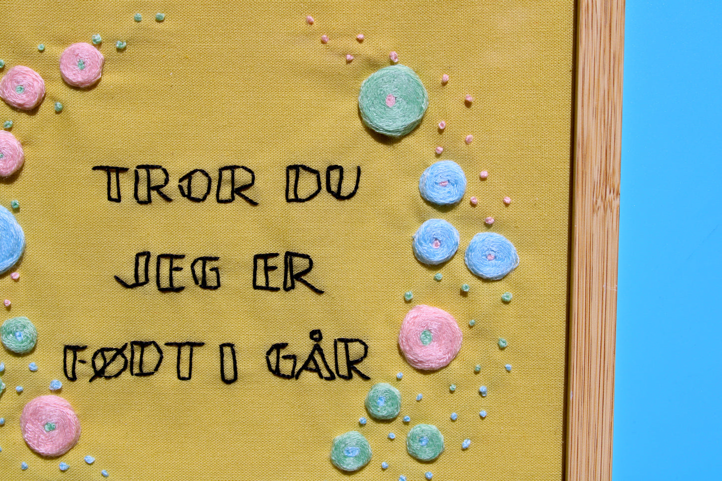 Tror du jeg er født i går