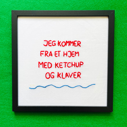Jeg kommer fra et hjem med ketchup og klaver