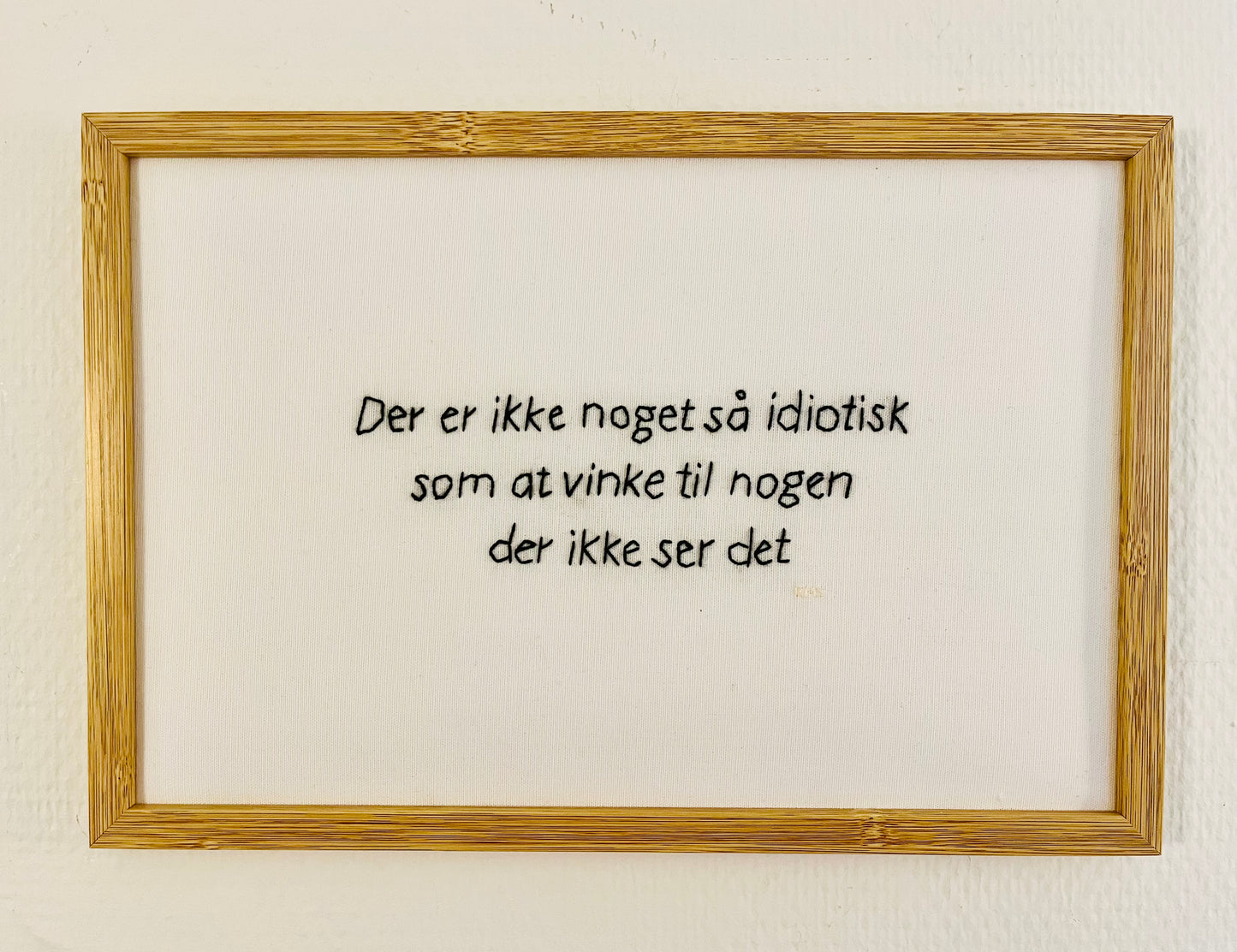 Der er ikke noget så idiotisk