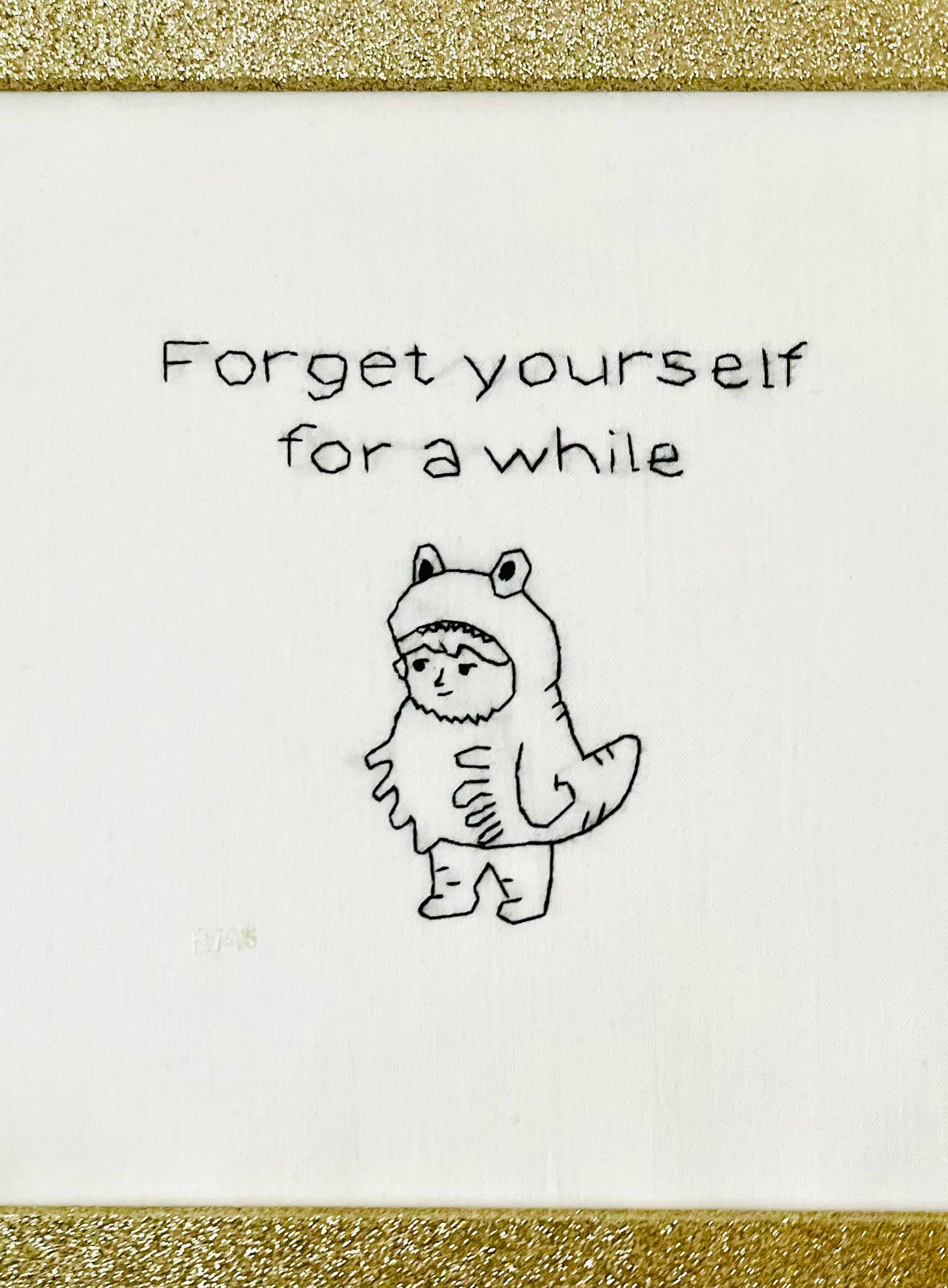 Forget yourself for a while
