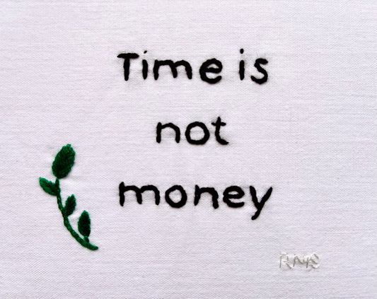 Time is not money