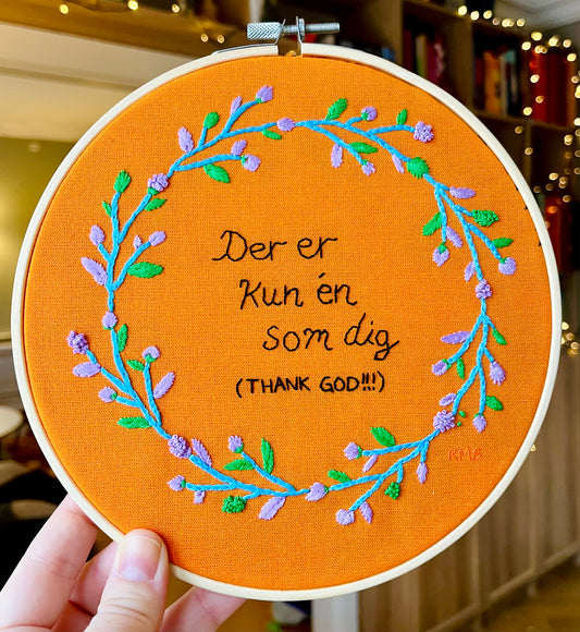 Der er kun én som dig (Thank god!!!)